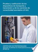 libro Uf1864   Pruebas Y Verificación De Los Dispositivos De Transporte Y Transmisión Y De Los Servicios De Conectividad Asociados